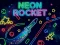 Spel Neon Rocket aanlyn