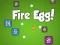 Spel Fire Egg! aanlyn