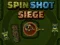 Spel Spin Shot Siege aanlyn