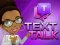 Spel Text Talk aanlyn