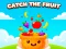 Spel Catch the Fruit aanlyn