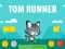 Spel Tom Runner aanlyn