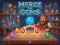 Spel Merge the Gems aanlyn
