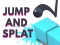 Spel Jump and Splat aanlyn