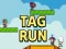 Spel Tag Run aanlyn
