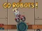 Spel Go Robots 1 aanlyn