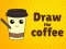 Spel Draw The Coffee aanlyn