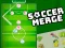Spel Soccer Merge aanlyn