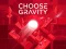Spel Choose Gravity aanlyn