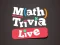 Spel Math Trivia Live aanlyn