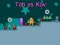 Spel Tob vs Kov aanlyn