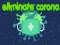 Spel Eliminate Corona aanlyn