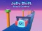 Spel Jelly Shift Shape Control aanlyn
