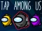 Spel Tap Among Us aanlyn