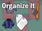 Spel Organize It aanlyn