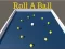 Spel Roll a Ball aanlyn