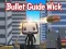 Spel Bullet Guide Wick aanlyn