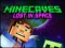 Spel Minecaves Lost in Space aanlyn