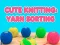 Spel Cute Knitting: Yarn Sorting aanlyn