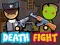 Spel Death Fight aanlyn
