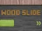 Spel Wood Slide aanlyn