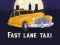 Spel Fast Lane Taxi aanlyn