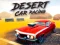 Spel Desert Car Racing aanlyn