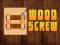 Spel Wood Screw aanlyn