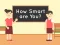 Spel How Smart Are You aanlyn