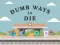 Spel Dumb Ways To Die aanlyn