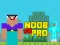 Spel Noob vs Pro vs Hacker vs God 1 aanlyn