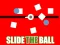 Spel Slide The Ball aanlyn