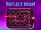 Spel Reflect Beam aanlyn