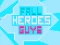 Spel Fall Heroes Guys 2 aanlyn