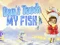 Spel Don't touch my fish aanlyn