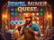 Spel Jewel Miner Quest aanlyn