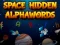 Spel Space Hidden AlphaWords aanlyn