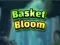 Spel Basket Bloom aanlyn