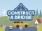 Spel Construct A Bridge aanlyn
