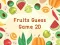 Spel Fruits Guess Game2D aanlyn