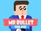 Spel Mr Bullet Online aanlyn