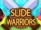 Spel Slide Warriors aanlyn