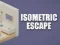 Spel Isometric Escape aanlyn