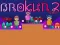Spel Brokun 2 aanlyn