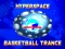 Spel Hyperspace Basketball Trance aanlyn