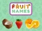 Spel Fruit Names aanlyn
