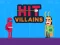 Spel Hit Villains aanlyn