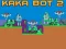 Spel Kaka Bot 2 aanlyn