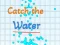 Spel Catch the water aanlyn