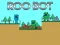 Spel Roo Bot aanlyn